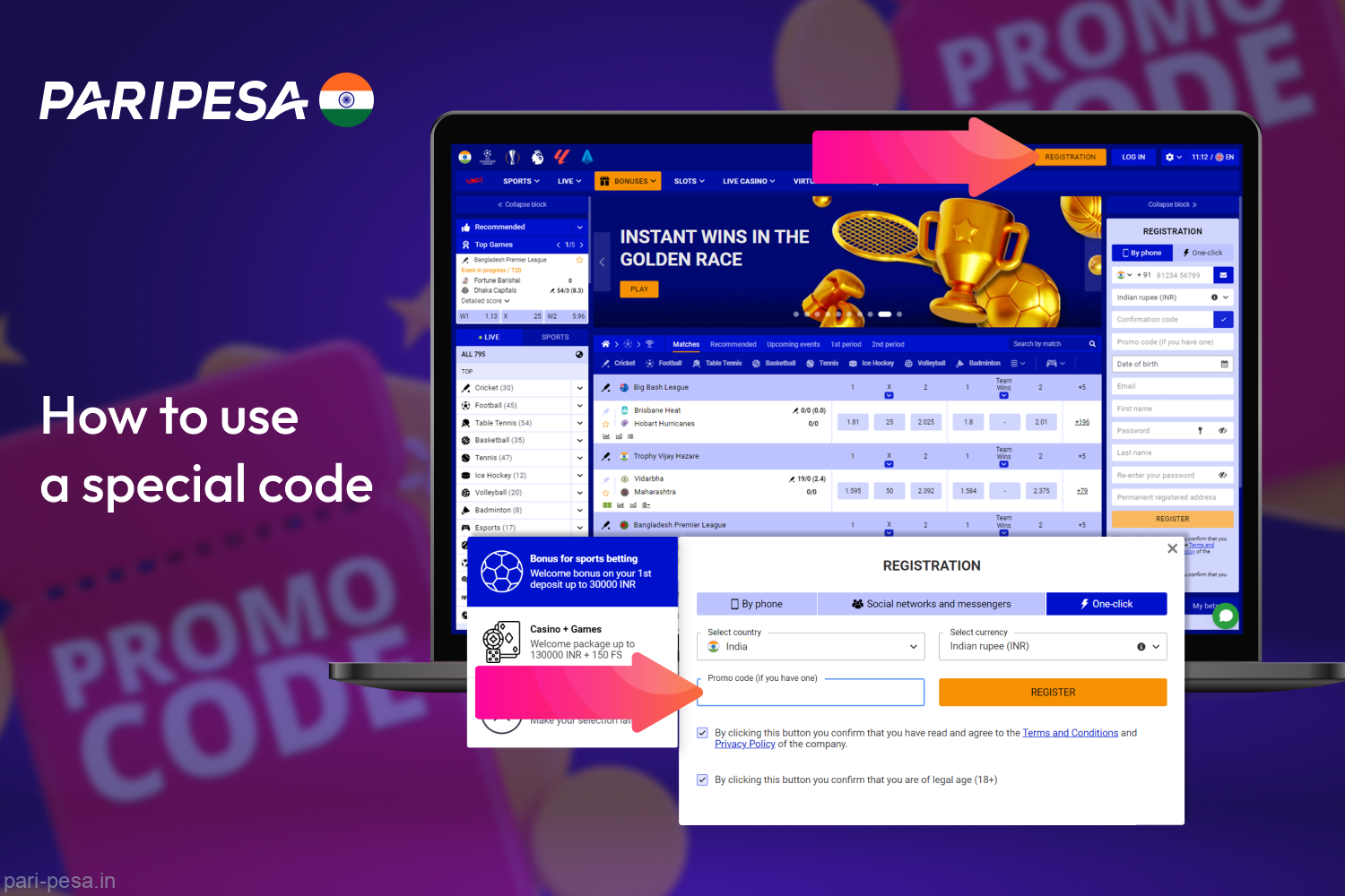 To get the bonus, players from India must activate the promo code when registering at Paripesa Casino