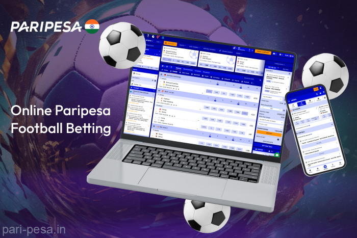 Indian players can bet on Paripesa football events in Pre-Match and Live modes